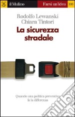 La sicurezza stradale. E-book. Formato EPUB ebook