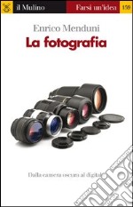 La fotografia. E-book. Formato EPUB ebook