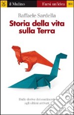 Storia della vita sulla Terra. E-book. Formato EPUB ebook