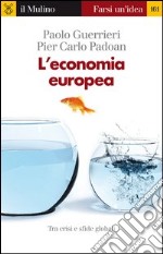 L' economia europea. E-book. Formato EPUB ebook