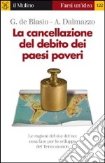 La cancellazione del debito dei paesi poveri. E-book. Formato EPUB ebook