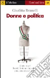 Donne e politica. E-book. Formato EPUB ebook di Giuditta Brunelli