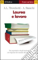 Laurea e lavoro. E-book. Formato EPUB ebook