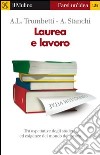 Laurea e lavoro. E-book. Formato EPUB ebook