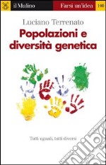 Popolazioni e diversità genetica. E-book. Formato EPUB ebook