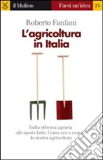 L' agricoltura in Italia. E-book. Formato EPUB ebook