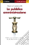 La pubblica amministrazione. E-book. Formato EPUB ebook