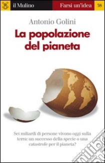 La popolazione del pianeta. E-book. Formato EPUB ebook di Antonio Golini