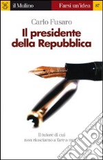 Il presidente della Repubblica. E-book. Formato EPUB ebook