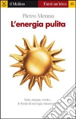 L' energia pulita. E-book. Formato EPUB ebook