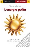 L' energia pulita. E-book. Formato EPUB ebook