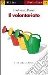 Il volontariato. E-book. Formato EPUB ebook di Costanzo Ranci