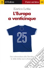 L' Europa a venticinque. E-book. Formato EPUB ebook