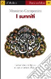 I sunniti. E-book. Formato EPUB ebook di Massimo Campanini