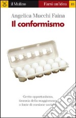 Il conformismo. E-book. Formato EPUB ebook