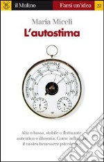 L' autostima. E-book. Formato EPUB ebook