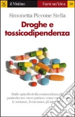 Droghe e tossicodipendenza. E-book. Formato EPUB