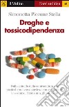 Droghe e tossicodipendenza. E-book. Formato EPUB ebook