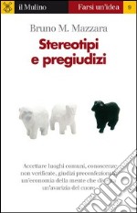 Stereotipi e pregiudizi. E-book. Formato EPUB ebook