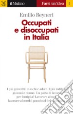 Occupati e disoccupati in Italia. E-book. Formato EPUB ebook