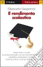 Il rendimento scolastico. E-book. Formato EPUB ebook