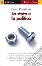 Lo stato e la politica. E-book. Formato EPUB ebook