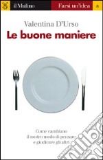 Le buone maniere. E-book. Formato EPUB ebook