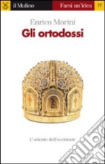 Gli ortodossi. E-book. Formato EPUB ebook