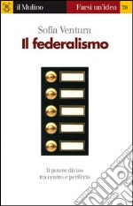 Il federalismo. E-book. Formato EPUB ebook