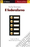 Il federalismo. E-book. Formato EPUB ebook