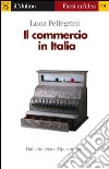 Il commercio in Italia. E-book. Formato EPUB ebook