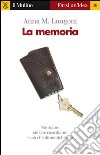 La memoria. E-book. Formato EPUB ebook