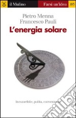 L' energia solare. E-book. Formato EPUB ebook