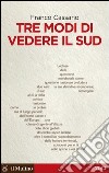 Tre modi di vedere il Sud. E-book. Formato EPUB ebook