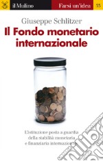 Il Fondo monetario internazionale. E-book. Formato EPUB ebook