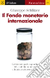 Il Fondo monetario internazionale. E-book. Formato EPUB ebook di Giuseppe Schlitzer