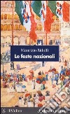 Le feste nazionali. E-book. Formato EPUB ebook di Maurizio Ridolfi