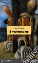 Il trasformismo. E-book. Formato EPUB ebook