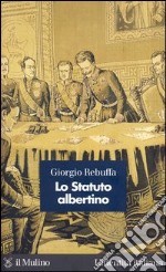 Lo Statuto albertino. E-book. Formato EPUB ebook