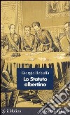 Lo Statuto albertino. E-book. Formato EPUB ebook