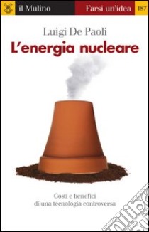 L' energia nucleare. E-book. Formato EPUB ebook di Luigi De Paoli