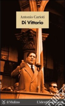 Di Vittorio. E-book. Formato EPUB ebook di Antonio Carioti