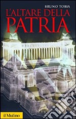 L'Altare della Patria. E-book. Formato EPUB ebook