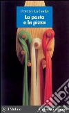 La pasta e la pizza. E-book. Formato EPUB ebook di Franco La Cecla