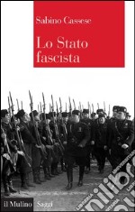 Lo Stato fascista. E-book. Formato EPUB ebook