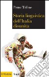 Storia linguistica dell'Italia disunita. E-book. Formato EPUB ebook di Pietro Trifone