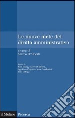 Le nuove mete del diritto amministrativo. E-book. Formato EPUB ebook