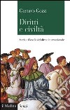 Diritti e civiltà: Storia e filosofia del diritto internazionale. E-book. Formato EPUB ebook di Gustavo Gozzi