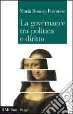 La governance tra politica e diritto. E-book. Formato EPUB ebook