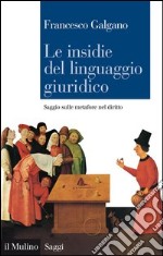 Le insidie del linguaggio giuridico: Saggio sulle metafore nel diritto. E-book. Formato EPUB ebook